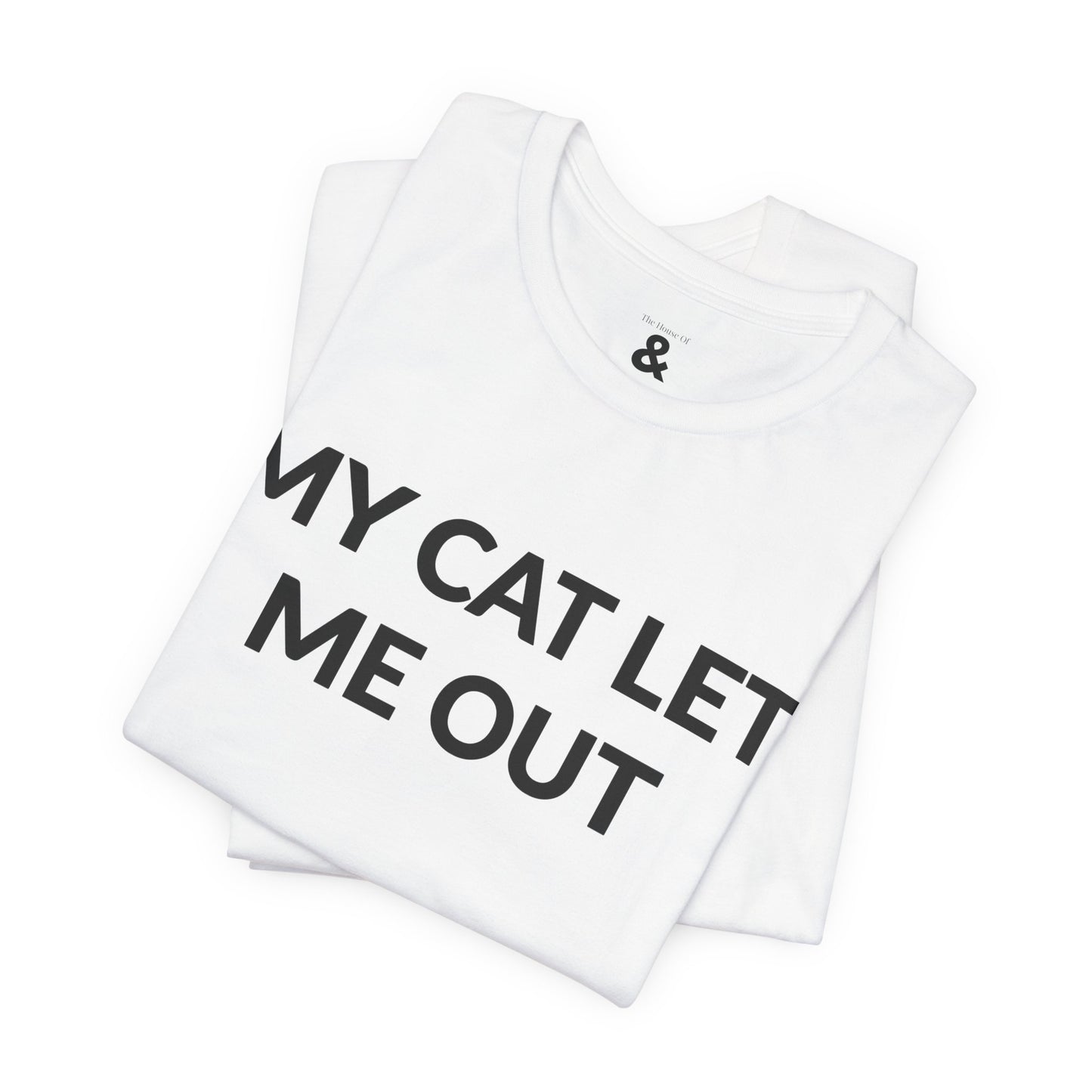 Unisex Jersey Short Sleeve Tee - My Cat Let Me Out in Cloud (S)