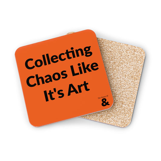 Coaster - Collecting Chaos Like It's Art (Orange)