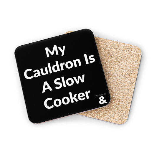 Coaster - My Cauldron Is A Slow Cooker (Black)