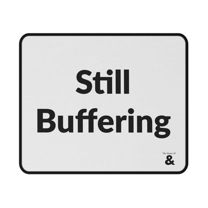 Non-Slip Gaming Mouse Pad - Still Buffering (White)