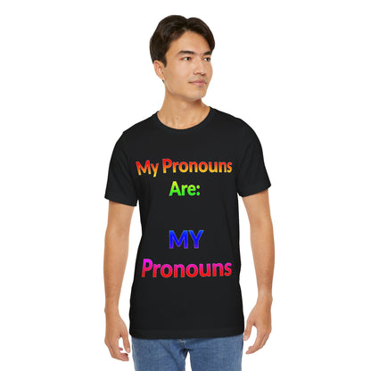 Unisex Jersey Short Sleeve Tee - My Pronouns Are MY Pronouns in Midnight - Pride Collection (S)