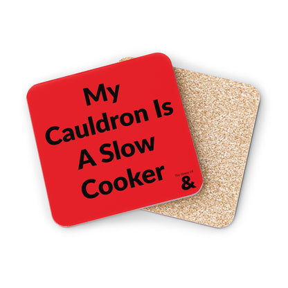 Coaster - My Cauldron Is A Slow Cooker (Red)