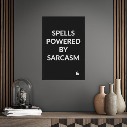 Unframed Poster - Spells Powered By Sarcasm in Midnight